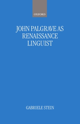 John Palsgrave as Renaissance Linguist