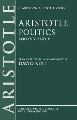 Aristotle: Politics, Books V and VI