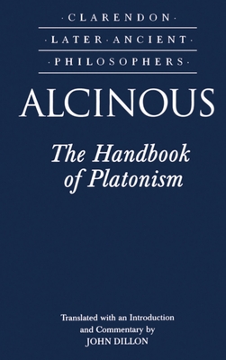 Alcinous: The Handbook of Platonism