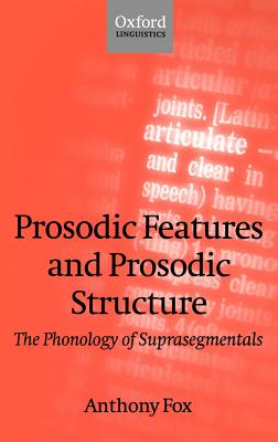 Prosodic Features and Prosodic Structure