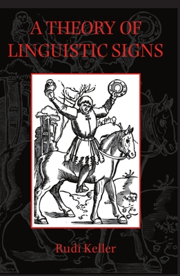 A Theory of Linguistic Signs