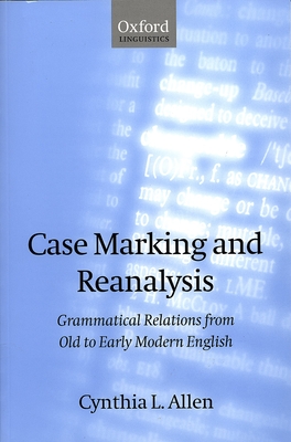 Case Marking and Reanalysis