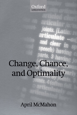 Change, Chance, and Optimality