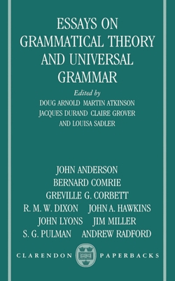 Essays on Grammatical Theory and Universal Grammar