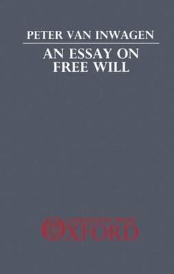 An Essay on Free Will