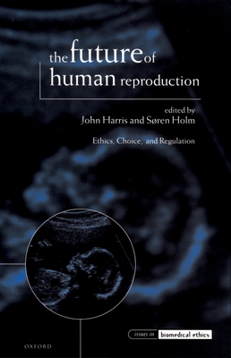 The Future of Human Reproduction