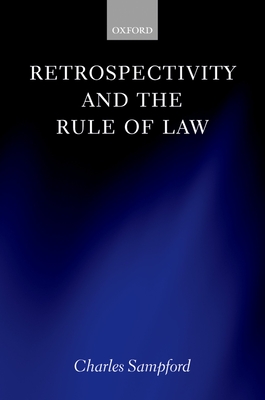 Retrospectivity and the Rule of Law