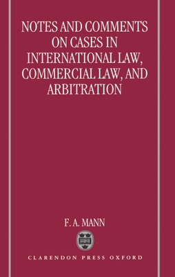 Notes and Comments on Cases in International Law, Commercial Law, and Arbitration