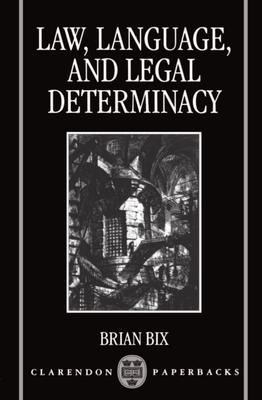 Law, Language, and Legal Determinacy