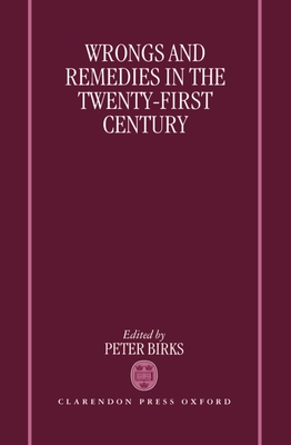 Wrongs and Remedies in the Twenty-First Century