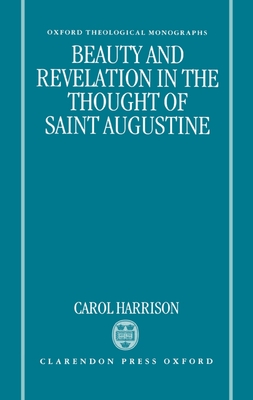 Beauty and Revelation in the Thought of Saint Augustine