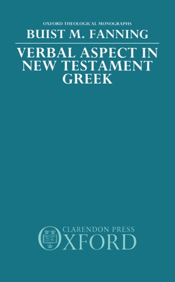 Verbal Aspect in New Testament Greek