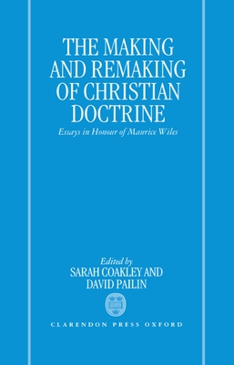 The Making and Remaking of Christian Doctrine