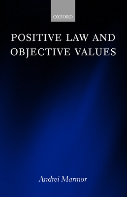 Positive Law and Objective Values