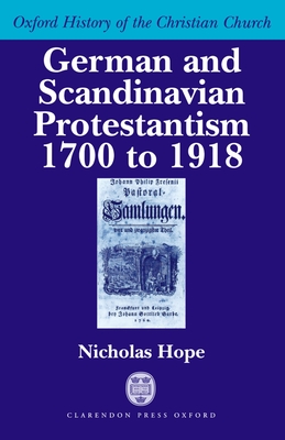 German and Scandinavian Protestantism 1700-1918