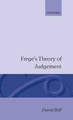 Frege's Theory of Judgment