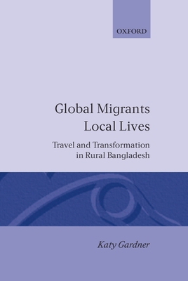 Global Migrants, Local Lives