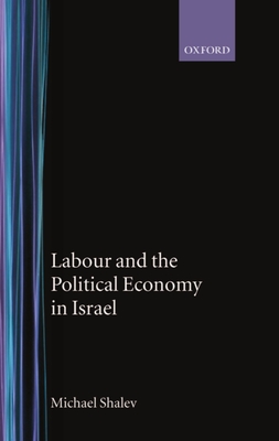 Labour and the Political Economy in Israel