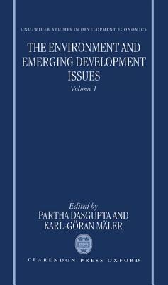 The Environment and Emerging Development Issues: Volume 1