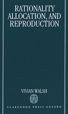 Rationality, Allocation, and Reproduction