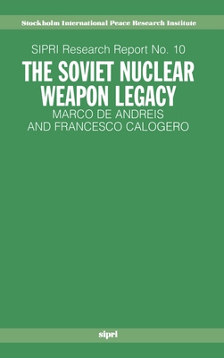 The Soviet Nuclear Weapon Legacy