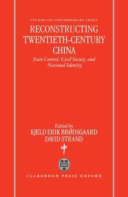 Reconstructing Twentieth Century China