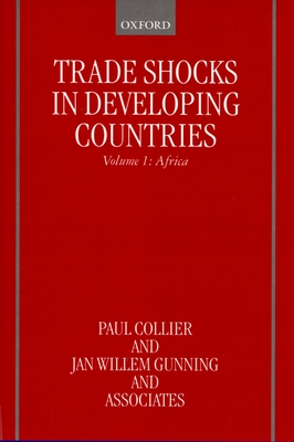 Trade Shocks in Developing Countries: Volume I: Africa