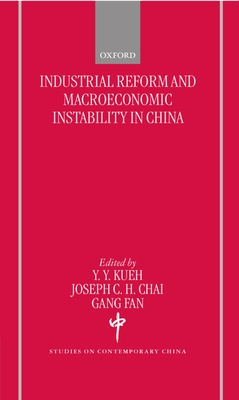 Industrial Reforms and Macroeconomic Instabilty in China