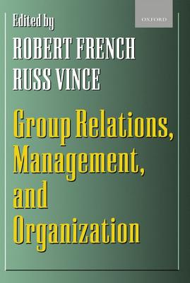 Group Relations, Management, and Organization