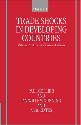 Trade Shocks in Developing Countries: Volume II: Asia and Latin America