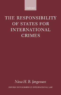 The Responsibility of States for International Crimes