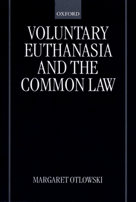 Voluntary Euthanasia and the Common Law