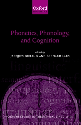 Phonetics, Phonology, and Cognition