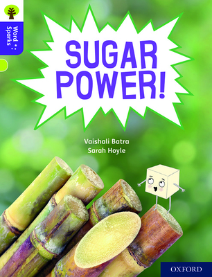 Oxford Reading Tree Word Sparks: Level 11: Sugar Power!