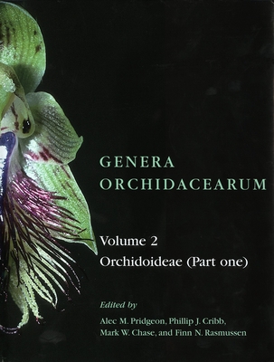 Genera Orchidacearum: Volume 2. Orchidoideae (Part 1)