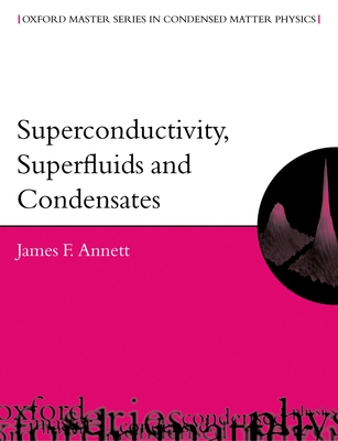 Superconductivity, Superfluids and Condensates