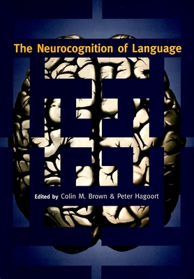 The Neurocognition of Language