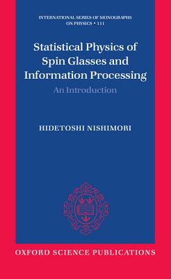 Statistical Physics of Spin Glasses and Information Processing