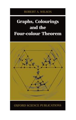 Graphs, Colourings and the Four-Colour Theorem