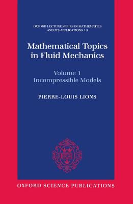 Mathematical Topics in Fluid Mechanics: Volume 1: Incompressible Models