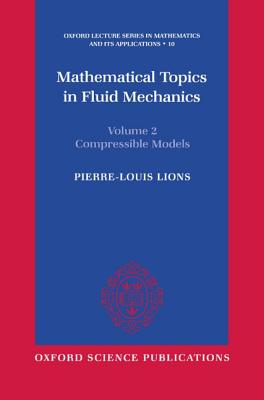 Mathematical Topics in Fluid Mechanics: Volume 2: Compressible Models