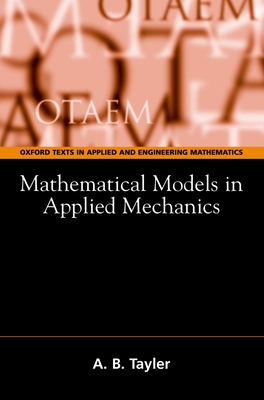 Mathematical Models in Applied Mechanics (Reissue)