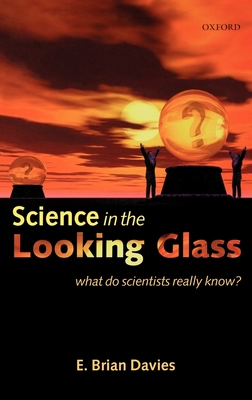 Science in the Looking Glass