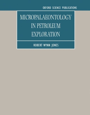 Micropalaeontology in Petroleum Exploration