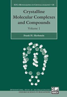 Crystalline Molecular Complexes and Compounds