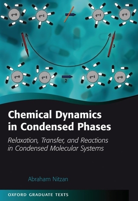 Chemical Dynamics in Condensed Phases