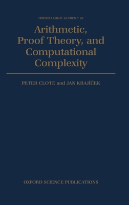 Arithmetic, Proof Theory, and Computational Complexity