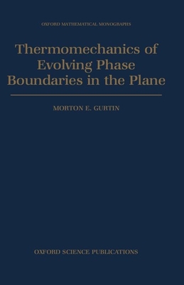 Thermomechanics of Evolving Phase Boundaries in the Plane