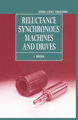 Reluctance Synchronous Machines and Drives