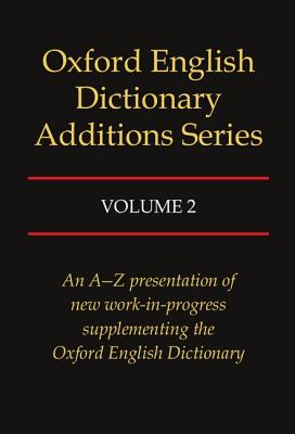 Oxford English Dictionary Additions Series: Volume 2